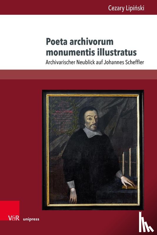 Lipi¿ski, Cezary - Poeta archivorum monumentis illustratus