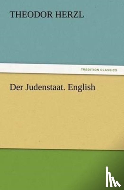 Herzl, Theodor - Der Judenstaat. English