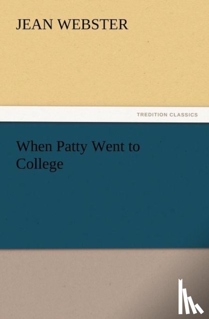 Webster, Jean - When Patty Went to College