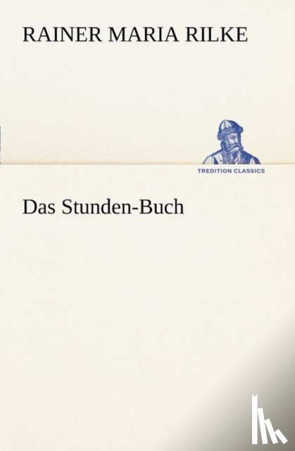 Rilke, Rainer Maria - Das Stunden-Buch