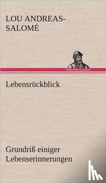 Andreas-Salom, Lou - Lebensruckblick