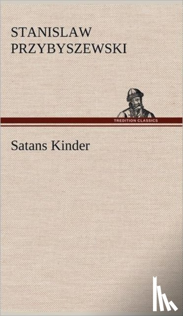 Przybyszewski, Stanislaw - Satans Kinder