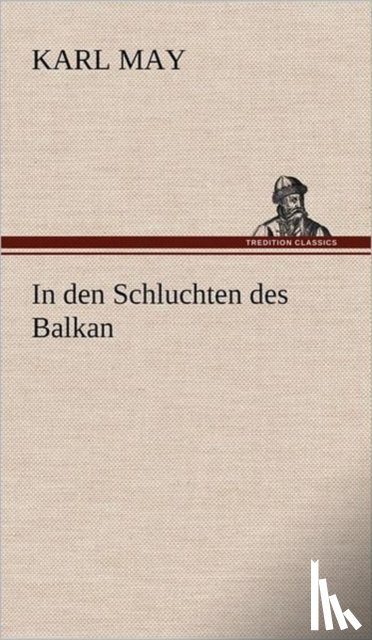 May, Karl - In Den Schluchten Des Balkan