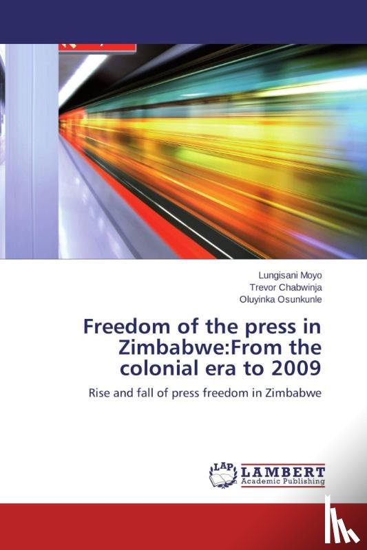 Moyo Lungisani, Chabwinja Trevor, Osunkunle Oluyinka - Freedom of the press in Zimbabwe