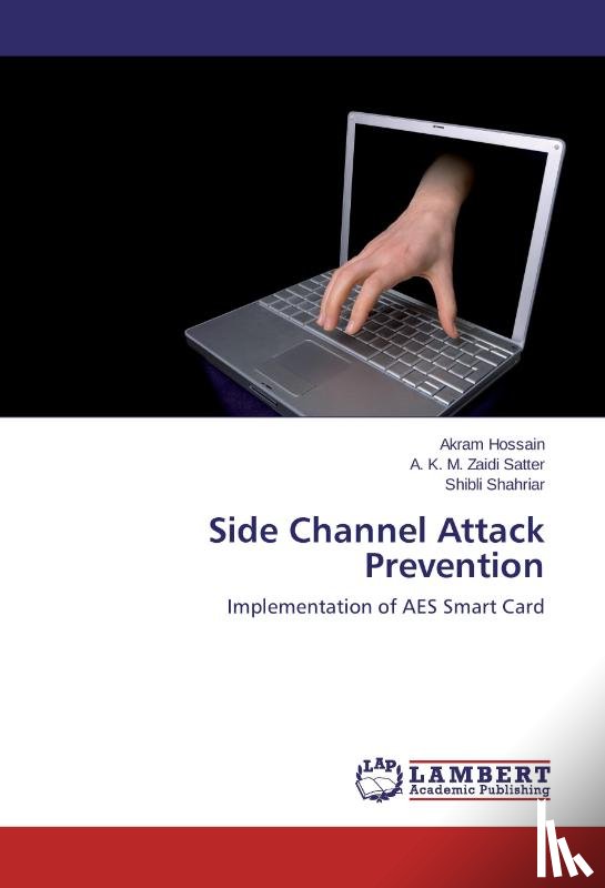Hossain Akram, Satter a K M Zaidi, Shahriar Shibli - Side Channel Attack Prevention