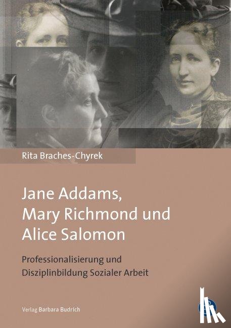 Braches-Chyrek, Rita - Jane Addams, Mary Richmond und Alice Salomon