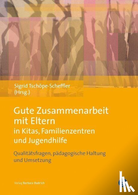  - Gute Zusammenarbeit mit Eltern in Kitas, Schulen und Jugendhilfe