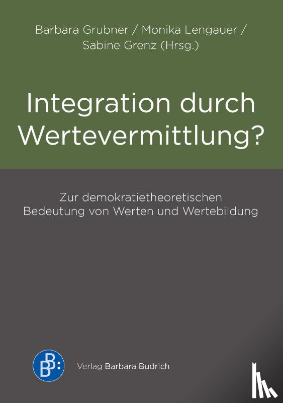 Grubner, Barbara, Lengauer, Monika, Grenz, Sabine - Integration durch Wertevermittlung?