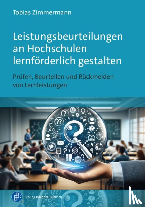 Zimmermann, Tobias - Leistungsbeurteilungen an Hochschulen lernförderlich gestalten