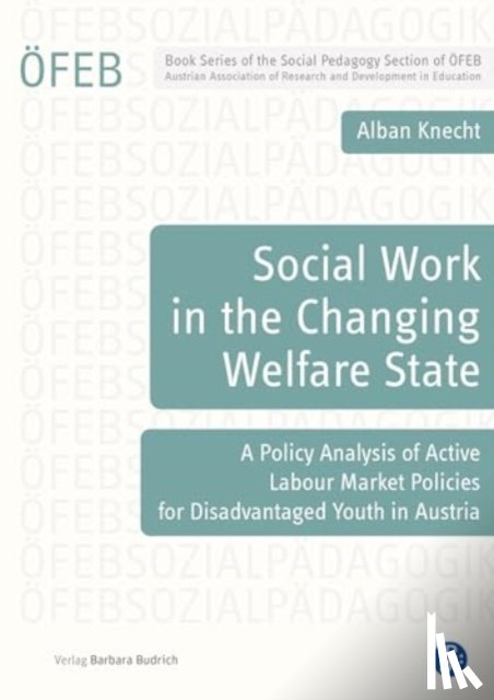 Knecht, Dr. habil. Alban - Social Work in the Changing Welfare State