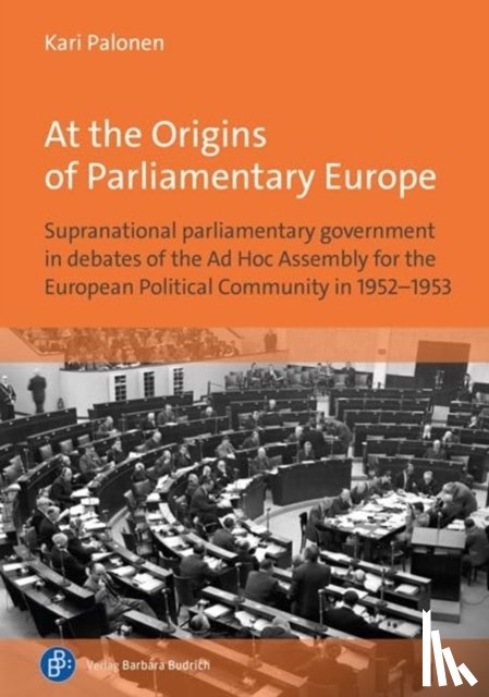 Palonen, Prof. Dr. Kari - At the Origins of Parliamentary Europe