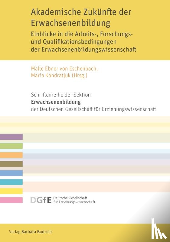  - Akademische Zukünfte der Erwachsenenbildung