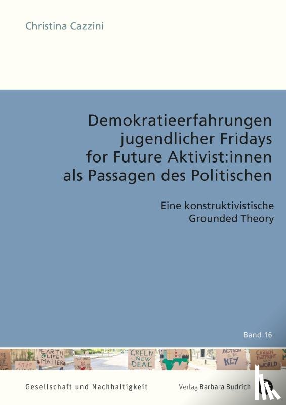 Cazzini, Christina - Demokratieerfahrungen jugendlicher Fridays for Future Aktivist:innen als Passagen des Politischen