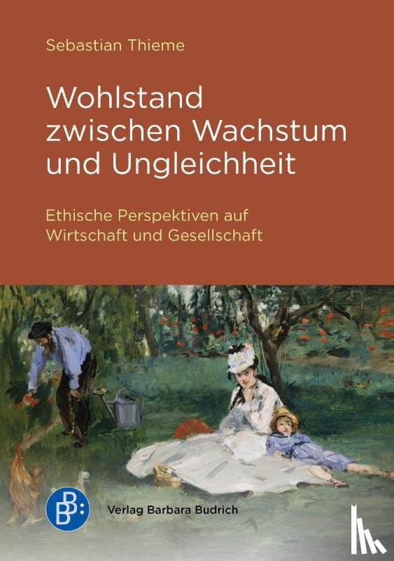 Thieme, Sebastian - Wohlstand zwischen Wachstum und Ungleichheit