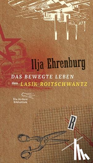 Ehrenburg, Ilja - Das bewegte Leben des Lasik Roitschwantz