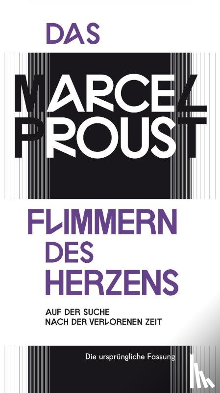 Proust, Marcel - Das Flimmern des Herzens