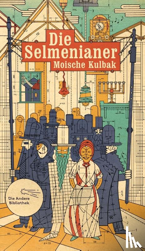Kulbak, Moische - Die Selmenianer