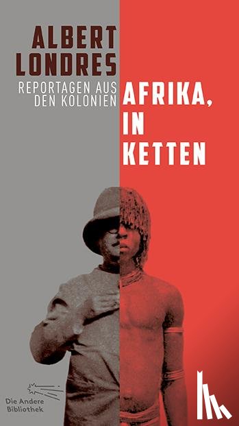 Londres, Albert - Afrika, in Ketten