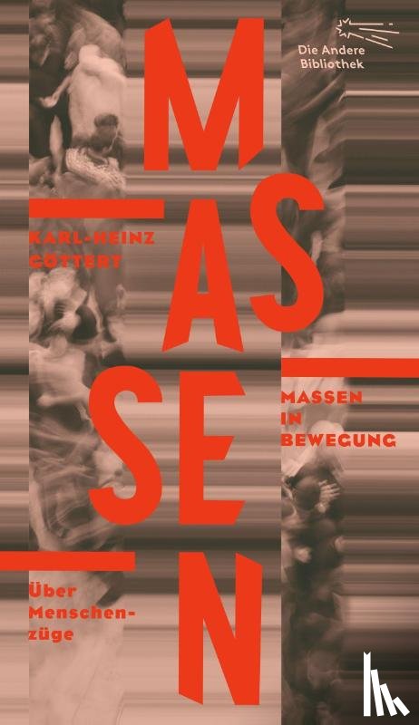 Göttert, Karl-Heinz - Massen in Bewegung