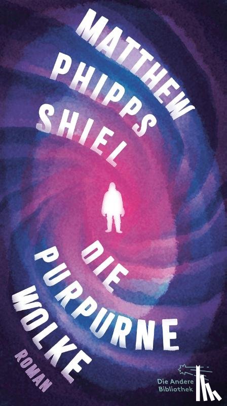 Shiel, Matthew Phipps - Die purpurne Wolke