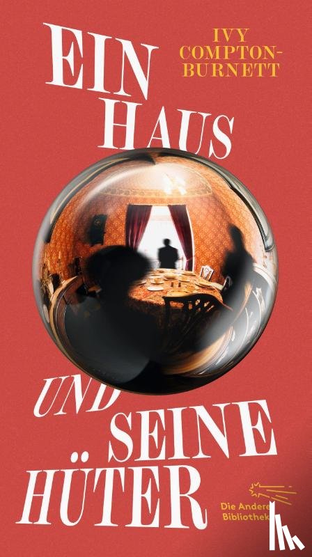 Compton-Burnett, Ivy - Ein Haus und seine Hüter