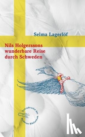 Lagerlöf, Selma - Nils Holgerssons wunderbare Reise durch Schweden