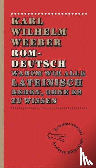 Weeber, Karl-Wilhelm - Romdeutsch