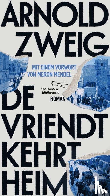 Zweig, Arnold - De Vriendt kehrt heim