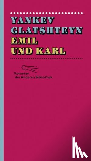 Glatshteyn, Yankev - Emil und Karl
