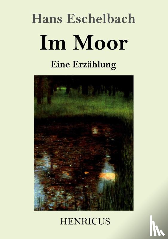 Eschelbach, Hans - Im Moor