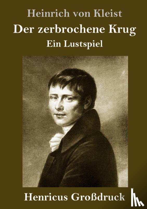 Kleist, Heinrich Von - Der zerbrochene Krug (Grossdruck)