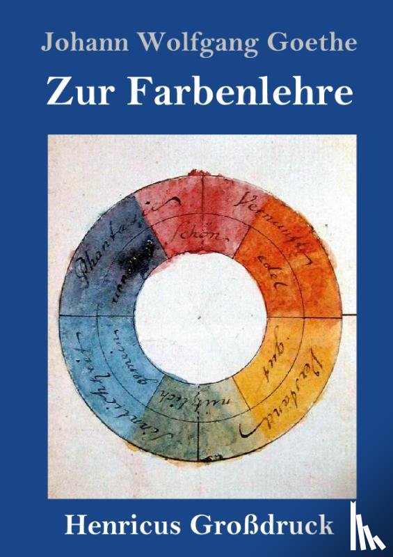Goethe, Johann Wolfgang - Zur Farbenlehre (Grossdruck)
