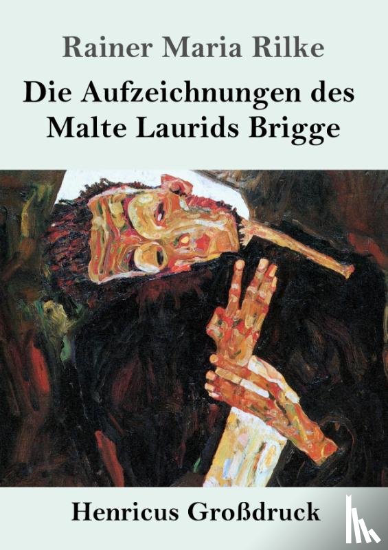 Rilke, Rainer Maria - Die Aufzeichnungen des Malte Laurids Brigge (Grossdruck)