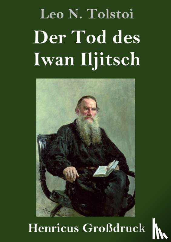 Tolstoi, Leo N - Der Tod des Iwan Iljitsch (Grossdruck)