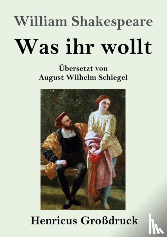 Shakespeare, William - Was ihr wollt (Grossdruck)