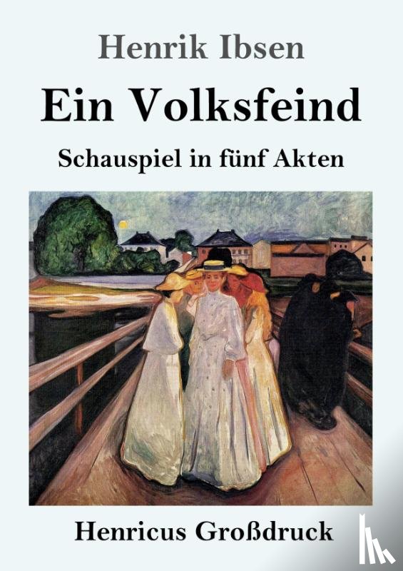 Ibsen, Henrik - Ein Volksfeind (Grossdruck)