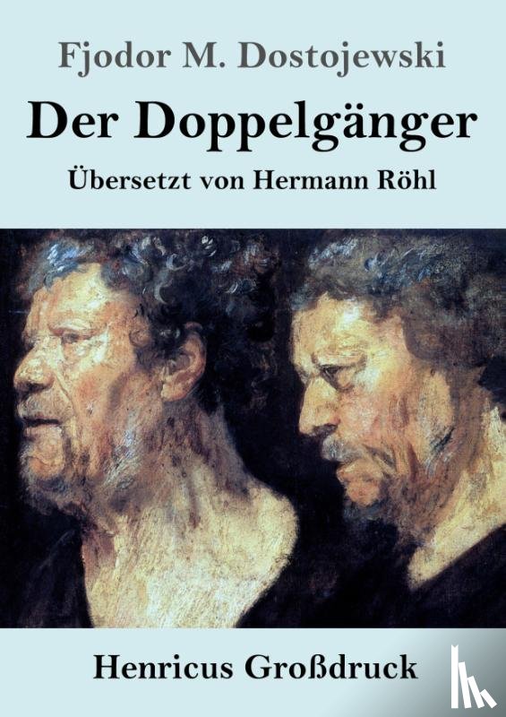 Dostojewski, Fjodor M - Der Doppelganger (Großdruck)
