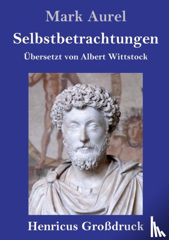 Aurel, Mark - Selbstbetrachtungen (Grossdruck)
