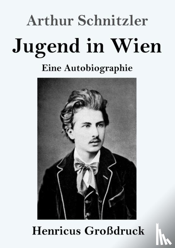 Schnitzler, Arthur - Jugend in Wien (Grossdruck)