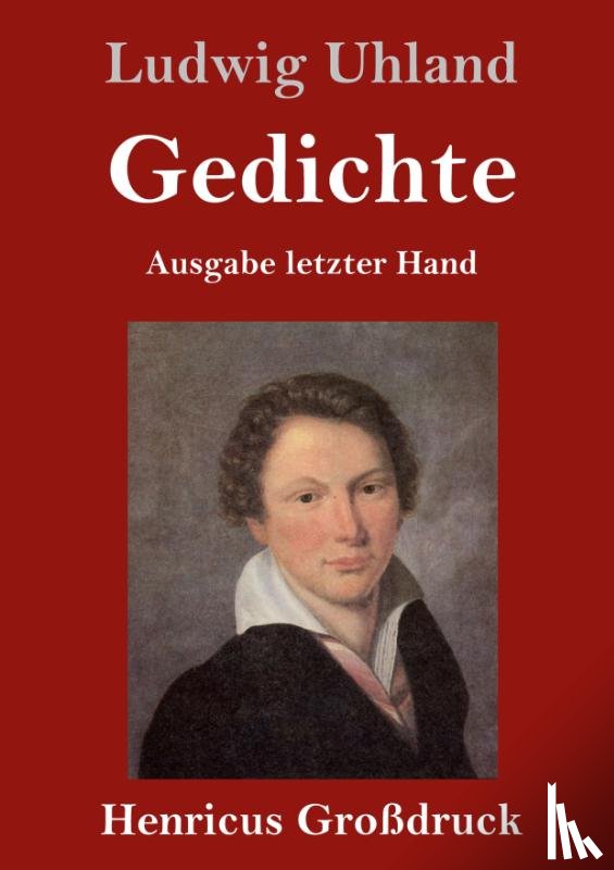 Uhland, Ludwig - Gedichte (Grossdruck)