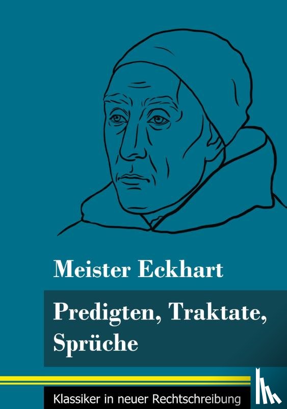 Eckhart, Meister - Predigten, Traktate, Spruche
