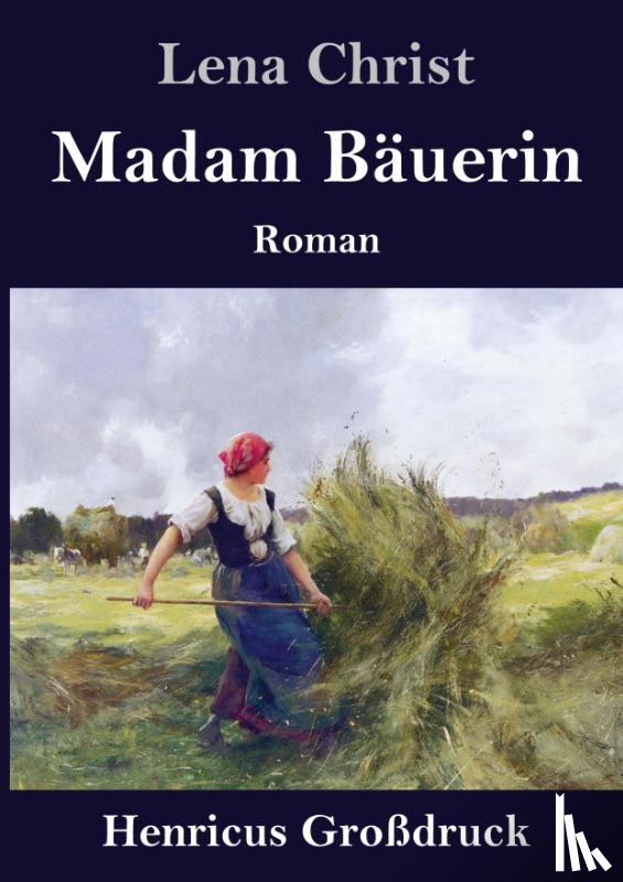 Christ, Lena - Madam Bauerin (Grossdruck)