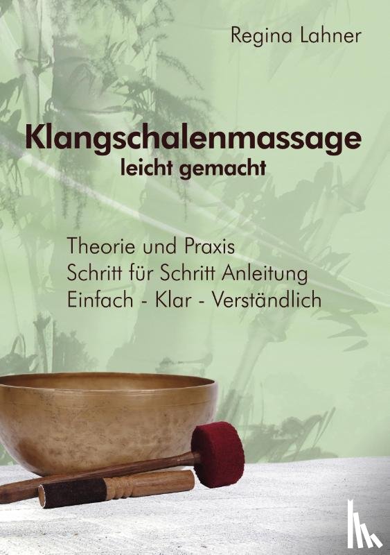 Lahner, Regina - Klangschalenmassage