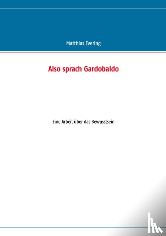 Evering, Matthias - Also sprach Gardobaldo