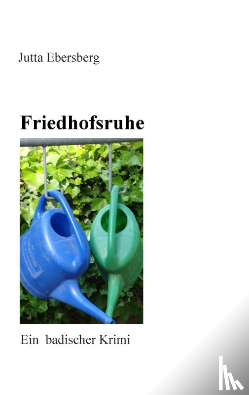 Ebersberg, Jutta - Friedhofsruhe