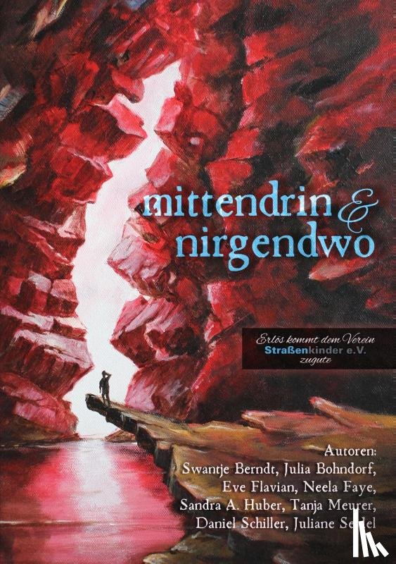 Berndt, Swantje, Bohndorf, Julia, Flavian, Eve F - Mittendrin und nirgendwo