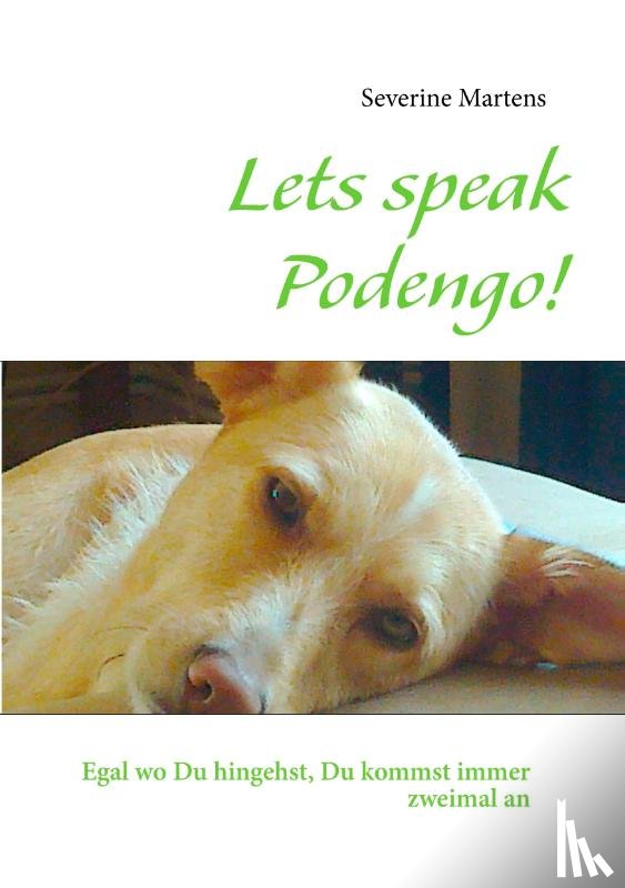Martens, Severine - Lets speak Podengo!