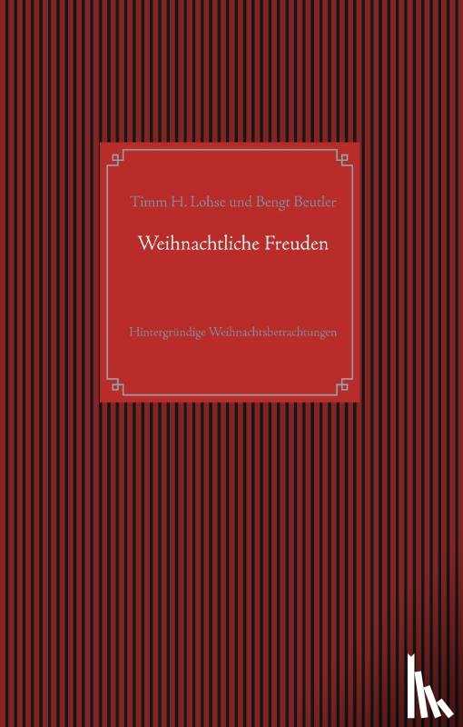 Lohse, Timm H., Beutler, Bengt - Weihnachtliche Freuden