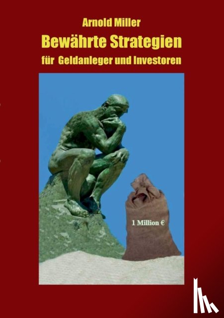 Miller, Arnold - Bewahrte Strategien fur Geldanleger und Investoren