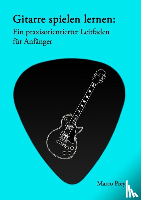Prey, Marco - Gitarre spielen lernen